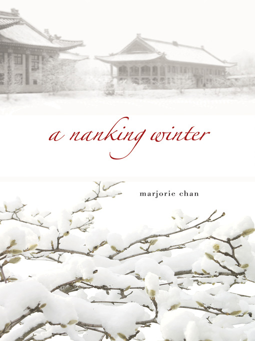 Title details for A Nanking Winter by Marjorie Chan - Wait list